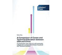 A Comparison Of Career And Technical Education Between Usa And China