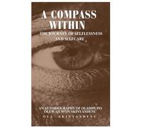 A Compass Within: The Journey of Selflessness and Selfcare