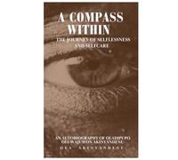 A Compass Within: The Journey of Selflessness and Selfcare