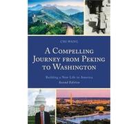 A Compelling Journey from Peking to Washington by Chi Wang Chi Wang (Auteur)