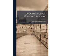 A Compendious Hebrew Grammar