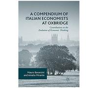 A Compendium Of Italian Economists At Oxbridge
