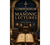 A Compendium of Masonic Lectures