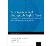 Compendium des tests neuropsychologiques – Fondements et revues pour la pratique clinique
