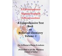 A Comphrensive Text Book On Medicinal Chemistry - Volume -I: Content Prepared As Per The Syllabus Of The Pharmacy Council Of India For Pharm.D Students