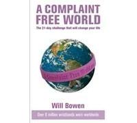 A Complaint Free World