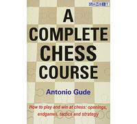 A Complete Chess Course