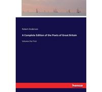 A Complete Edition Of The Poets Of Great Britain