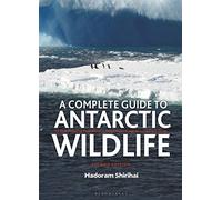 Hadoram Shirihai – A Complete Guide to Antarctic Wildlife – Relié