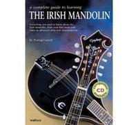 A Complete Guide to Learning the Irish Mandolin Carroll (Auteur)