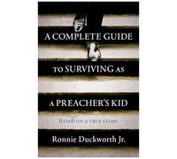 A Complete Guide To Surviving As A Preacher's Kid