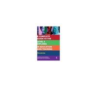 A Complete Guide To The Level 5 Diploma In Education And Training