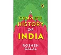 A Complete History of India One Stop Introduction to Indian History for Children - Roshen Dalal - Penguin Random House India - Livre en Anglais - Paperbac Roshen DalalRoshen Dalal (Auteur)