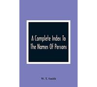 A Complete Index To The Names Of Persons, Places And Subjects Mentioned In Littell's Laws Of Kentucky