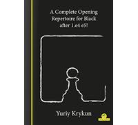 A Complete Opening Repertoire for Black After 1.e4 E5!