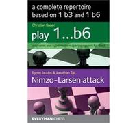 A Complete Repertoire based on 1 b3 and 1 b6 Christian Bauer Byron Jacobs Jonathan Tait (Auteur)