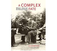 A Complex Fate: William L. Shirer and the American Century