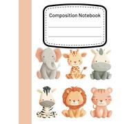 A Composition Book: Cute Cartoon Animals Illustration | College Ruled For School Notes, Daily Thoughts, and Creative Scribbles | 110 Pages 7.5" X 9.25"
