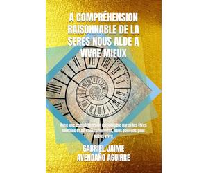 A COMPRÉHENSION RAISONNABLE DE LA SERES NOUS ALDE A VIVRE MIEUX: Avec une compréhension raisonnable parmi les êtres humains et de l’environnement, nous pouvons pour mieux vivre