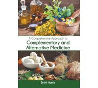 A Comprehensive Approach To Complementary And Alternative Medicine