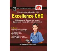 A Comprehensive Book for CHO Excellence CHO (A Successful Companion for The Community Health Officer Examination) As Per The Newly Revised Syllabus of (NHM) National Health Mission
