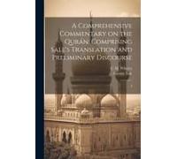 A Comprehensive Commentary On The Qurán: Comprising Sale's Translation And Preliminary Discourse: 4
