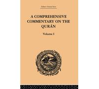 A Comprehensive Commentary On The Quran: Comprising Sale's Translation And Preliminary Discourse: Volume I (Trubner's Oriental Series, 1)