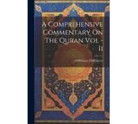 A Comprehensive Commentary On The Quran Vol - Ii