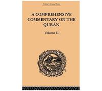 A Comprehensive Commentary On The Quran: Volume 2