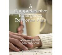 A Comprehensive Emergency Response Plan: Addressing the 2025 SNAP/WIC Crisis