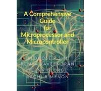 A Comprehensive Guide For Microprocessor And Microcontroller