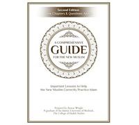 A Comprehensive Guide For the New Muslim