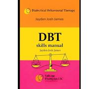 A Comprehensive Guide to DBT Skills