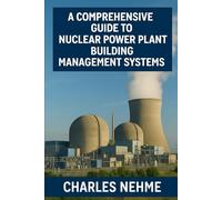 A Comprehensive Guide to Nuclear Power Plant Building Management Systems