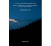 A Comprehensive Mathematical Framework Spanning All Scales from Pre-Geometric Foundations to Cosmological Phenomena: GUHCT & The Story of Creation -Everything, Everywhere, All at Once-
