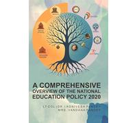 A Comprehensive Overview of the National Education Policy 2020