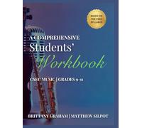 A COMPREHENSIVE STUDENTS' WORKBOOK FOR CSEC MUSIC, GRADES 9-11