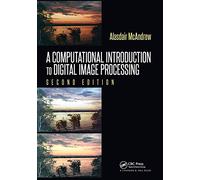 A Computational Introduction to Digital Image Processing