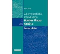 A Computational Introduction to Number Theory and Algebra