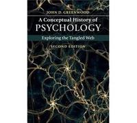 A Conceptual History of Psychology by John D. City University of New York Greenwood John D City University Of New York Greenwood, (Auteur)