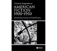 A Concise Companion to American Fiction 1900 - 1950, Blackwell Concise Companions to Literature and Culture Peter Stoneley (Auteur)