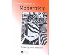 A Concise Companion to Modernism, Blackwell Concise Companions to Literature and Culture