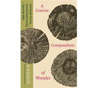 A Concise Compendium of Wonder A triptych - Ceridwen Dovey - Pink Shorts Press - ebook (ePub) - Livre
