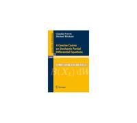 A Concise Course On Stochastic Partial Differential Equations