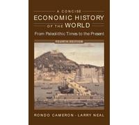 A Concise Economic History Of The World