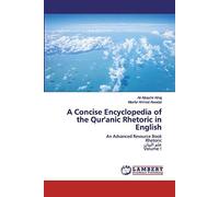 A Concise Encyclopedia Of The Qur'anic Rhetoric In English