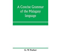A concise grammar of the Malagasy language