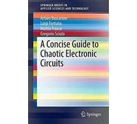 A Concise Guide To Chaotic Electronic Circuits