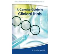 A Concise Guide to Clinical Trials