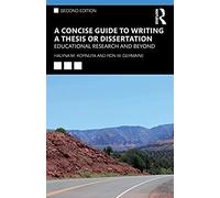 A Concise Guide To Writing A Thesis Or Dissertation